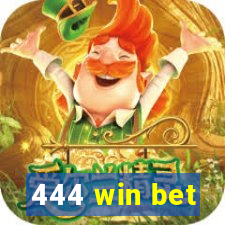 444 win bet